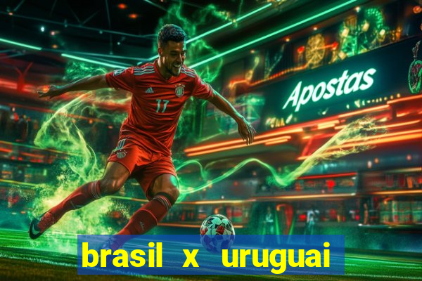 brasil x uruguai ao vivo multicanais